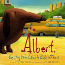 Image for "Albert, the Dog Who Liked to Ride in Taxis"