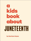 Image for "A Kids Book about Juneteenth"