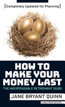 Image for "How to Make Your Money Last - Completely Updated for Planning Today"