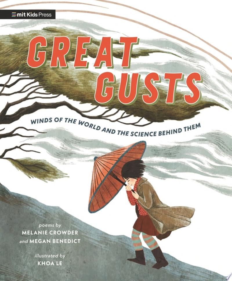 Image for "Great Gusts: Winds of the World and the Science Behind Them"