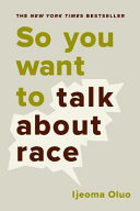 Image for "So You Want to Talk About Race"