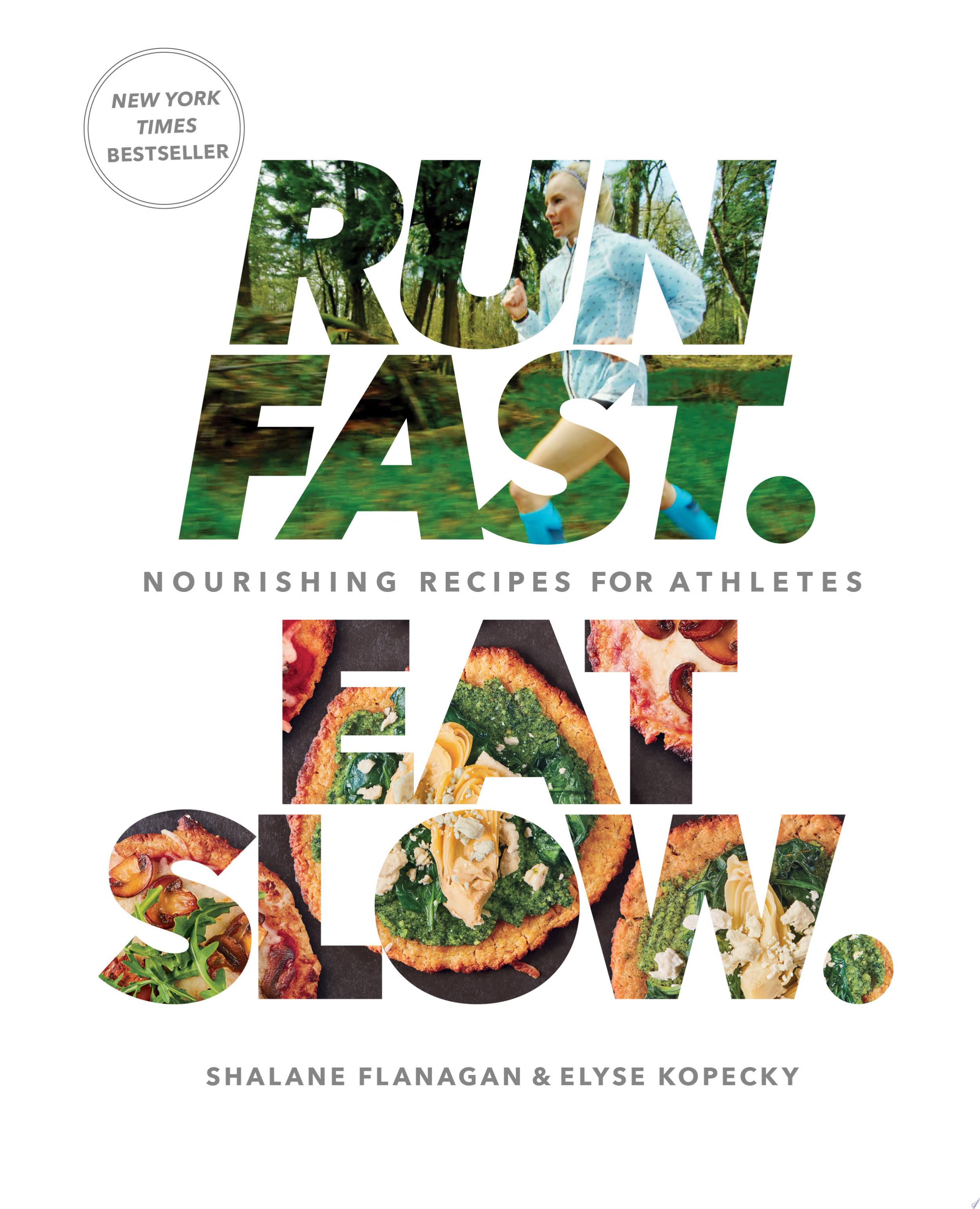 Image for "Run Fast. Eat Slow."