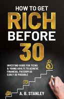 Image for "How To Get Rich Before 30"